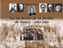 Les mdecins de la facult de Nancy - 1885-2005